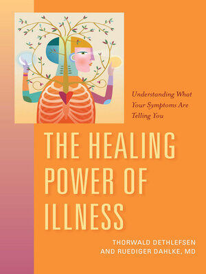 cover image of The Healing Power of Illness